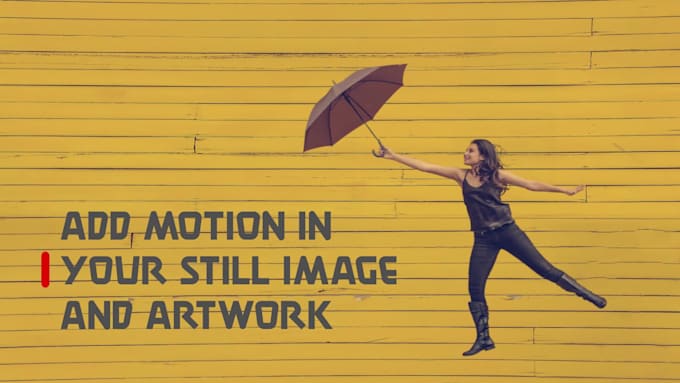 animate your still image and artwork