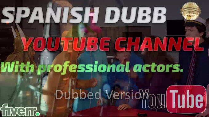 dubb your youtube channel into spanish