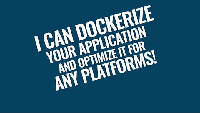 be your docker and kubernetes guy