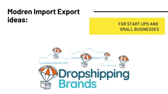 I will give 200 import export and business ideas for start up