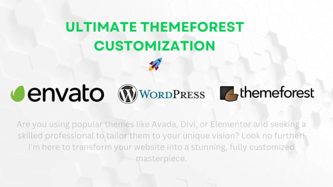 customize avada, flatsome, betheme, or any themeforest wordpress theme