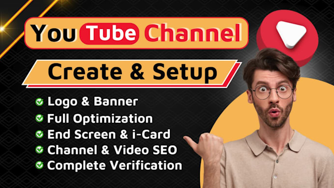 do youtube channel create and setup, logo, banner art, with video seo