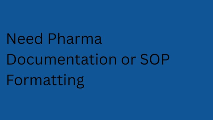 format pharma sops, gmp documents, and technical data