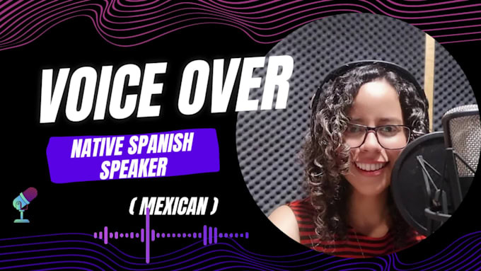 record a mexican spanish female voice over