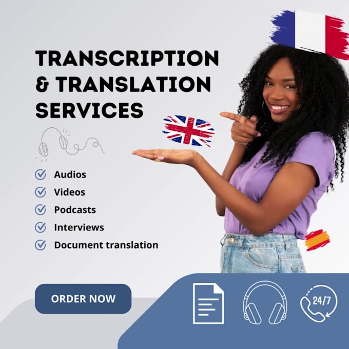do professional transcription and translation for you
