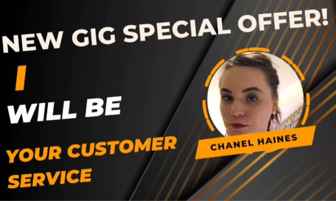 Be your customer services by Chanelhaines | Fiverr