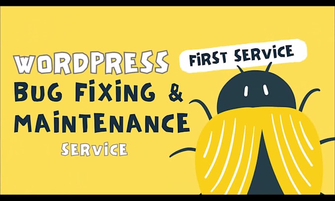 fix wordpress bugs and provide maintenance services