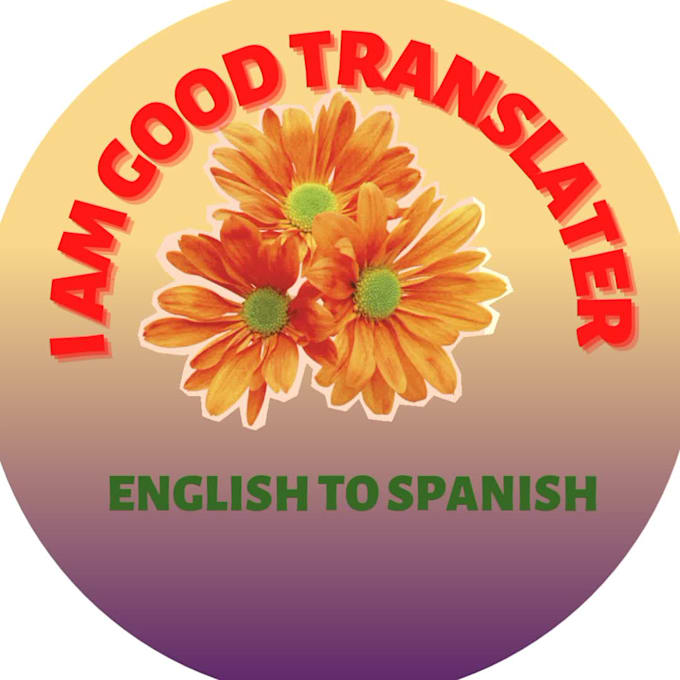 Make an interpretation of english to spanish by Sadafkhan699 Fiverr