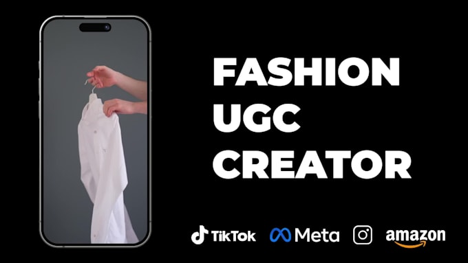 create fashion ugc video, male content creator