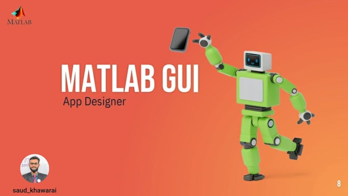 assist in matlab projects, matlab scripts, matlab programming,  gui design