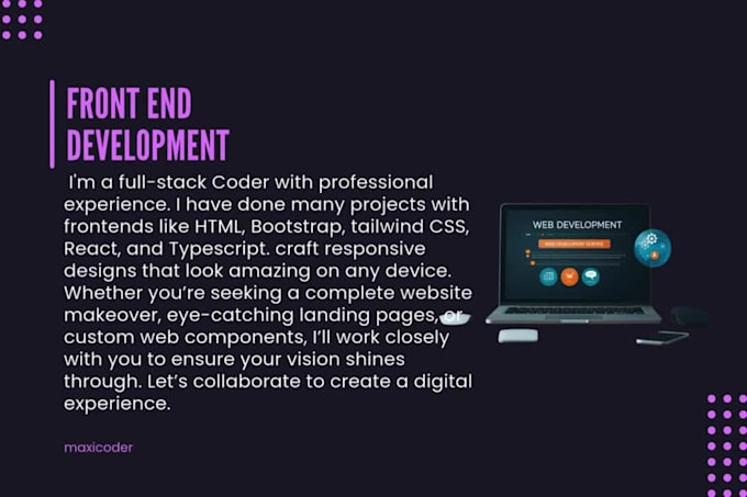 be your HTML, CSS, bootstrap and js coder, website developer
