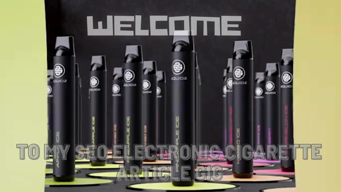 write top notch SEO article for electronic cigarette or electronic gadgets
