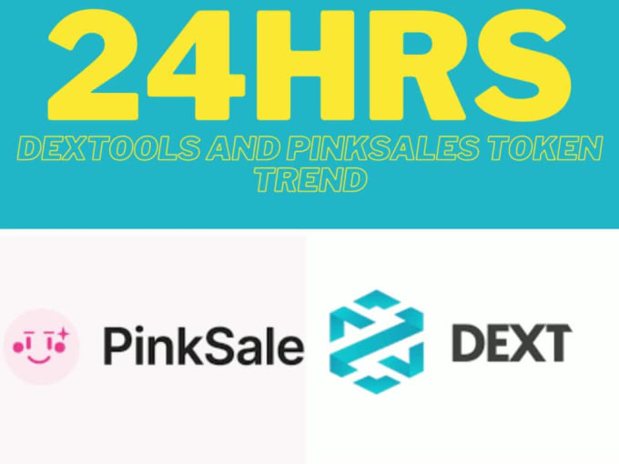 Make Your Token Trend On Dextools And Pinksales For 24hrs Clock By Mavilucky Fiverr