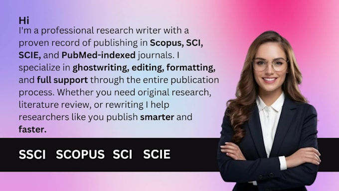 write, rewrite and publish article on sci, isi, ssci, scopus, scie abdc jornal