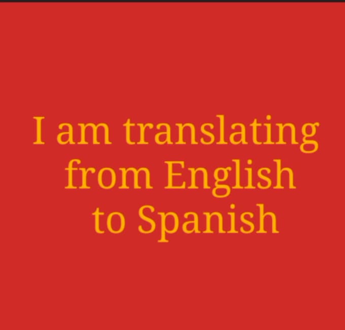 translate-english-to-spanish-by-khazaimaabra786-fiverr