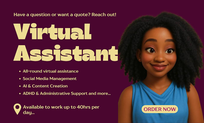 be all round virtual assistant, personal assistant, full time, creative, adhd VA