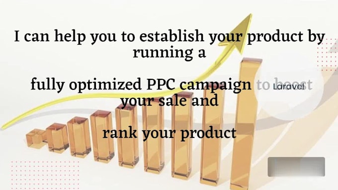 setup, optimize and manage PPC campaign, with low acos