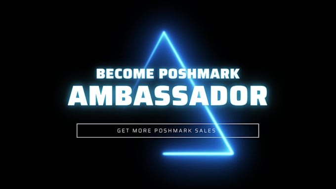 make you poshmark ambassador in a week
