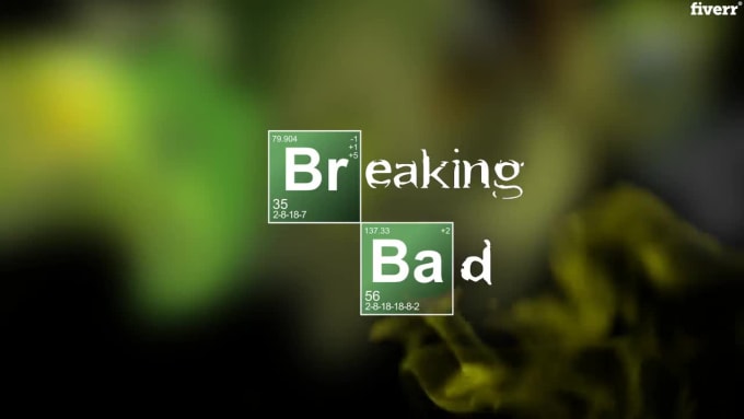 Make you a custom breaking bad high quality intro by Afyiscgi | Fiverr