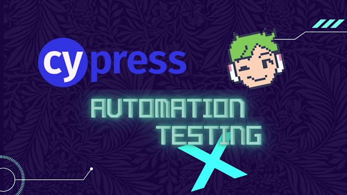 Perform end to end automation testing with cypress by Abistrong | Fiverr