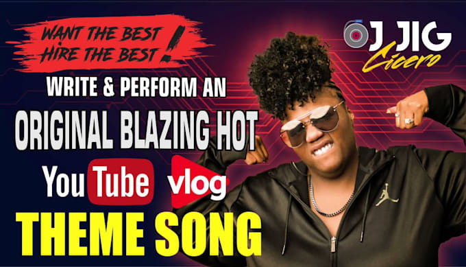write and perform a youtube or vlog theme song