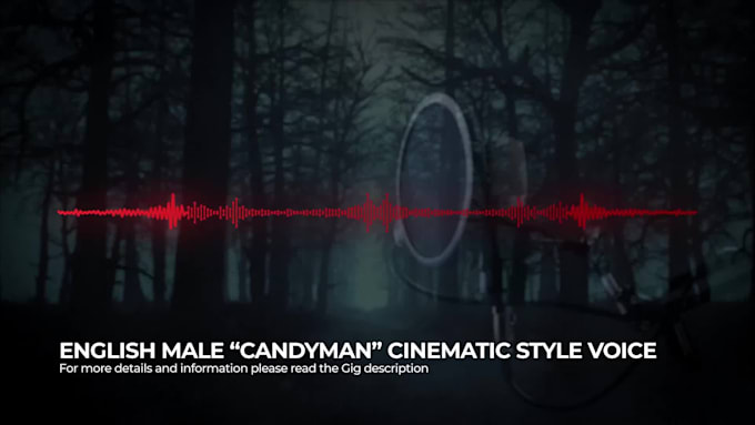 record a candyman type cinematic voice over in english