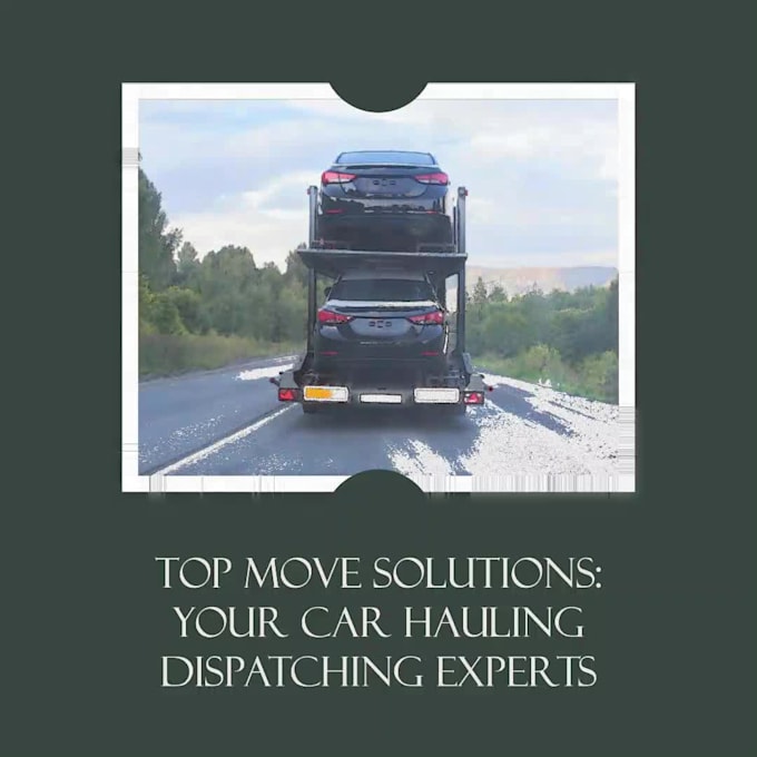Auto carrier dispatch solutions by Topmove Fiverr