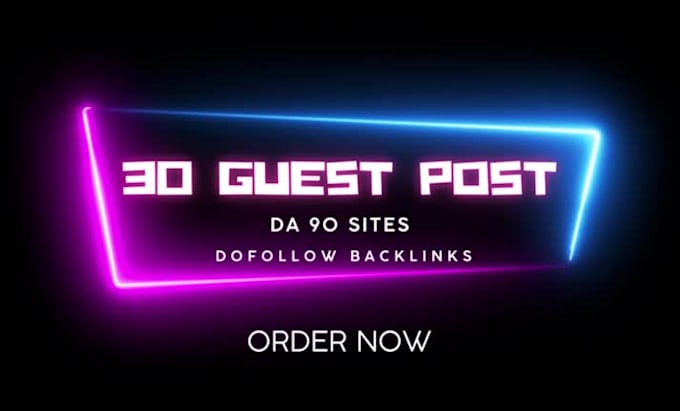 do 50 dofollow guest post on high traffic sites