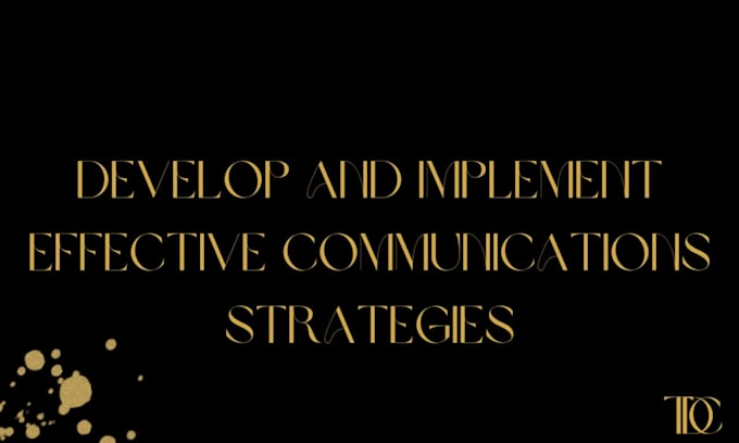 develop marketing and communications strategies