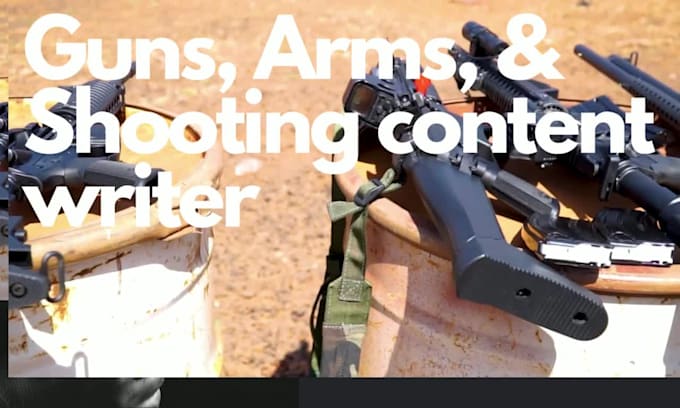 be your guns, firearms, shooting, or ammunition writer
