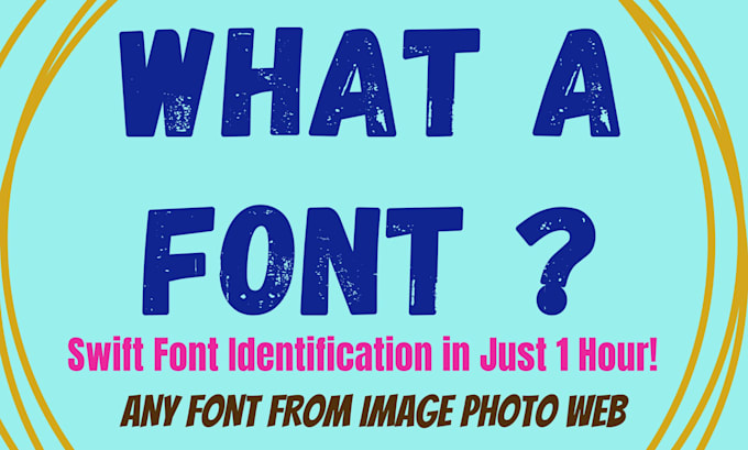 identify or find fonts in any image within 1 hour guaranteed