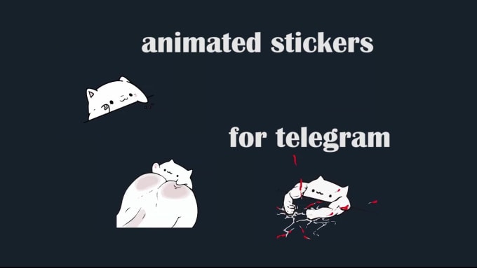 Create animated telegram stickers with your character by Believer435 |  Fiverr