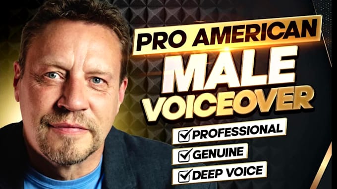be your deep male american voice over
