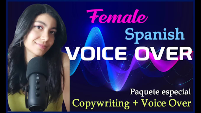 record a female spanish voice over
