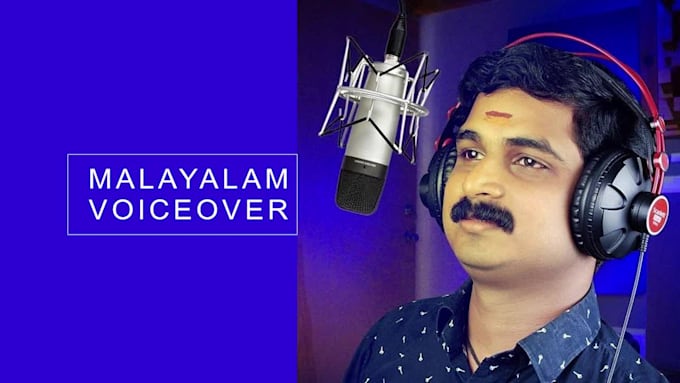 do malayalam voice over in 24 hours with revisions