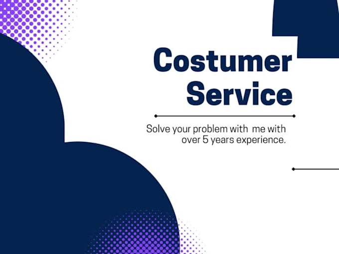 execute great customer services with 4 years experience