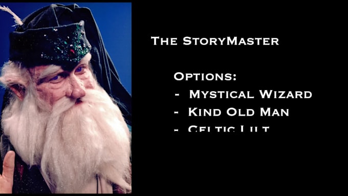 deliver a warm, believable storymaster, wizard, old senior