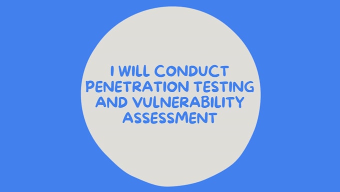do penetration testing and vulnerability assessment