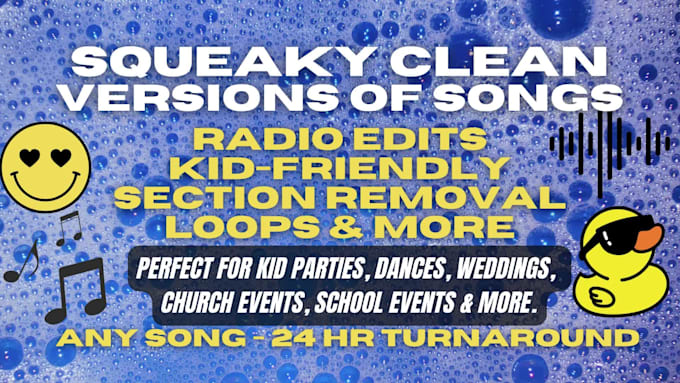 create a clean, edited, or kid friendly version of any song