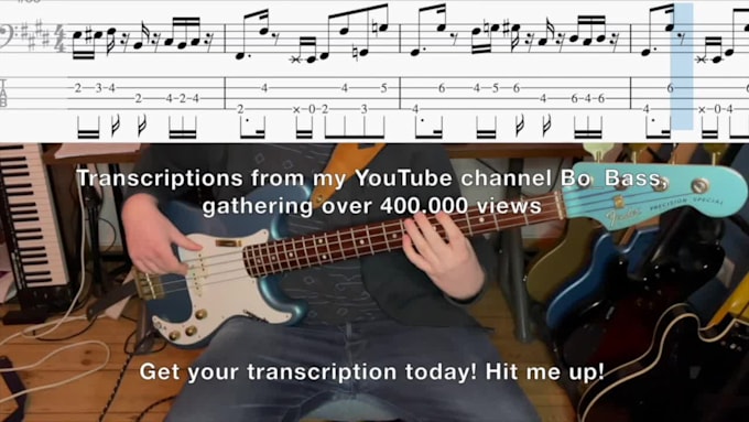 perfectly transcribe bass lines for you in tab and sheet