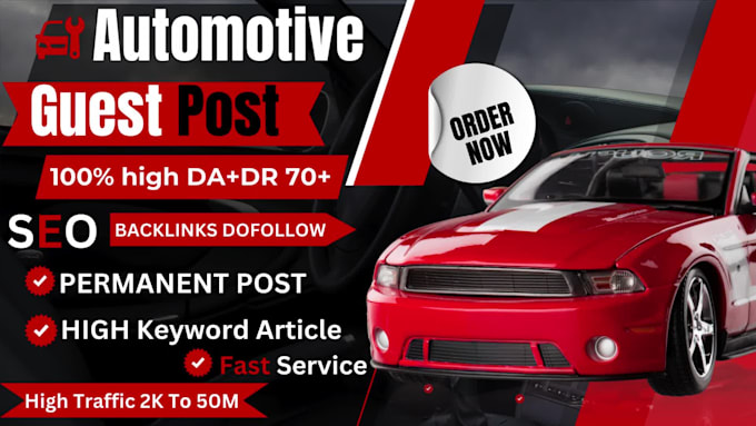 provide automotive guest post, auto guest post on high blog