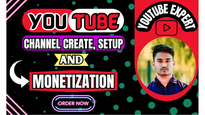 do youtube channel create and setup with monetize for you