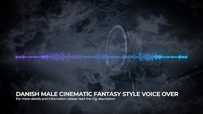record a fantasy style cinematic voice over in danish