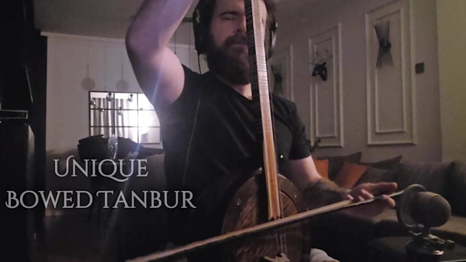 record authentic bowed tanbur middle eastern instrument for your project