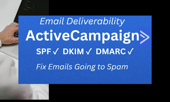 fix activecampaign email deliverability and spam issues