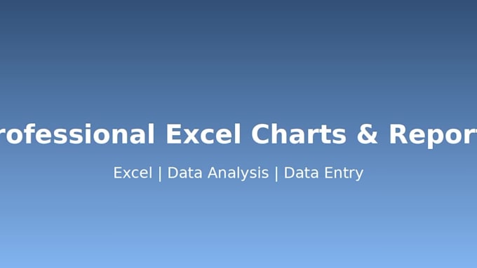 do excel data analysis, dashboards, charts and data entry