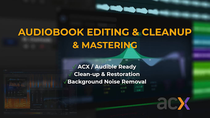 clean, edit, and prepare your audiobook for acx