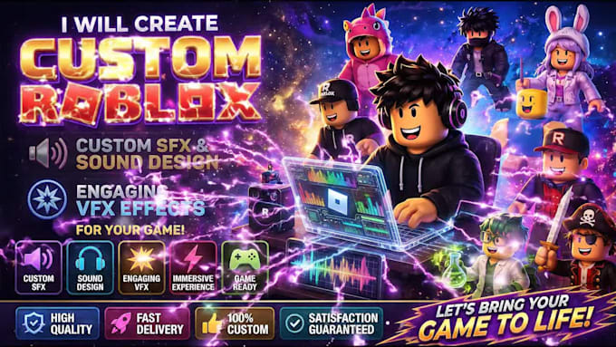 create custom roblox sfx sound design and engaging vfx for your game