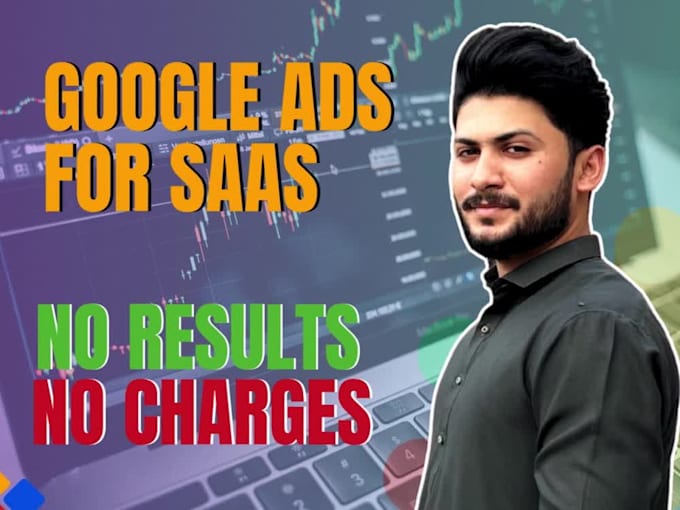 set up google ads for saas and increase leads 3x to 5x more