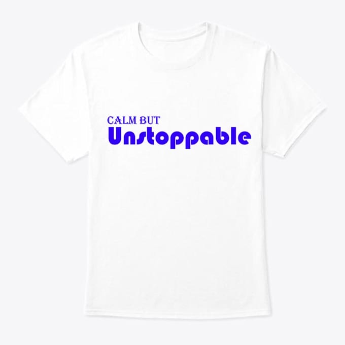 design calm but powerful quote t shirt text designs